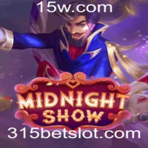 MidnightShow: Explorando o Universo do Jogo 315BET